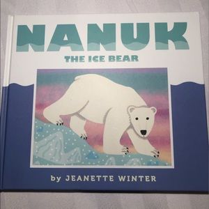 Nanuk the Ice Bear Book 🎈2 for $15 🎈